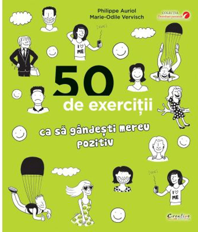 50 de exercitii ca sa gandesti mereu pozitiv - Philippe Auriol