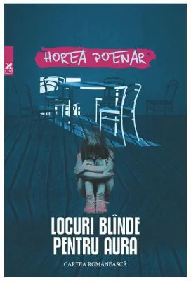 Locuri blinde pentru aura - Horea Poenar