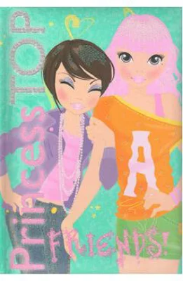 Princess TOP. FRIENDS!
