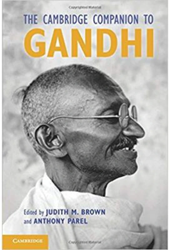 The Cambridge Companion to Gandhi - Judith Brown, Anthony Parel