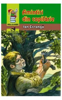 Amintiri din copilarie - Ion Creanga