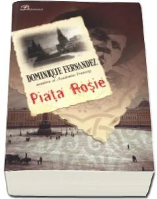 Piata Rosie - Dominique Fernandez