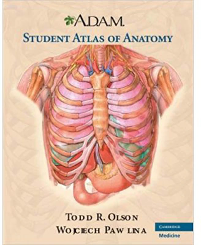 A. D. A. M. Student Atlas of Anatomy - Todd R. Olson, Wojciech Pawlina
