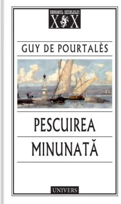 Pescuirea minunata - Guy de Pourtales
