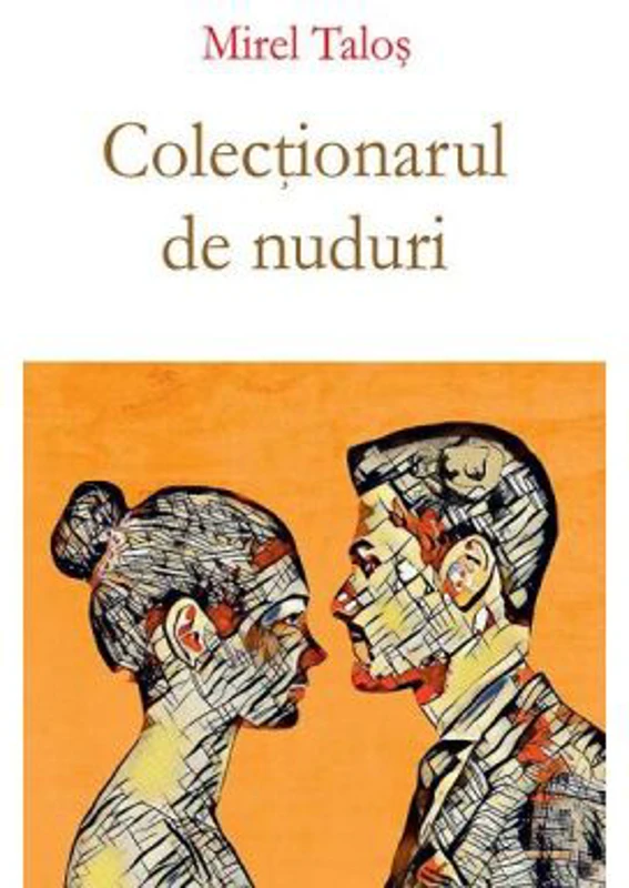 Colectionarul de nuduri - Mirel Talos