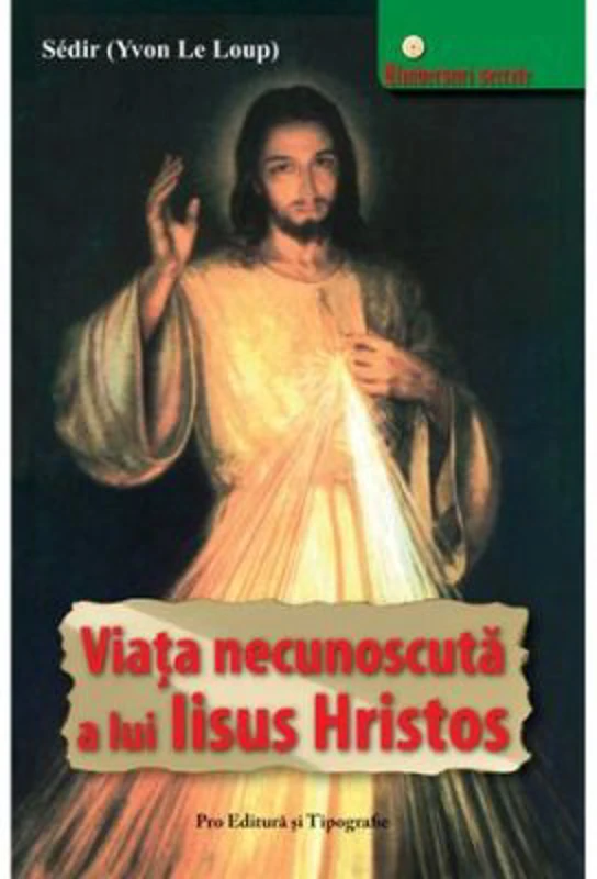 Viata necunoscuta a lui Iisus