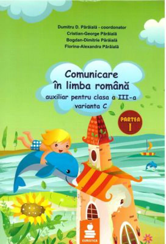 Limba si literatura romana. Auxiliar clasa a 3a, varianta C semestrul 1 - Viorica Paraiala