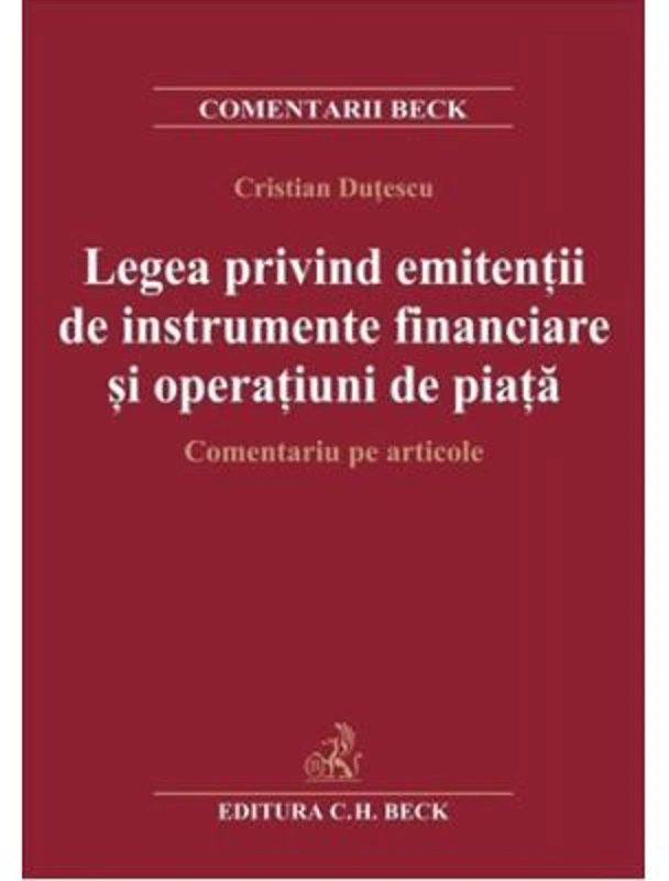 Legea privind emitentii de instrumente financiare si operatiuni de piata - Cristian Dutescu