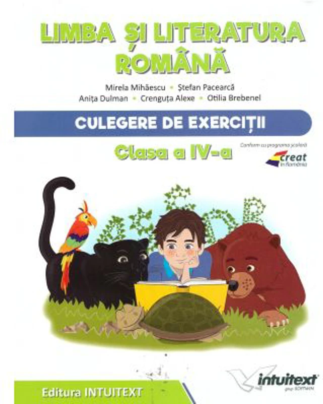 Limba si literatura romana. Culegere de exercitii pentru clasa a 4-a - Stefan Pacearca