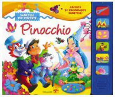 Pinocchio. Asculta si recunoaste sunetele (cartonata)