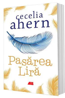 Pasarea Lira - Cecelia Ahern