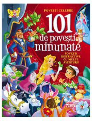 Povesti celebre. 101 povesti minunate