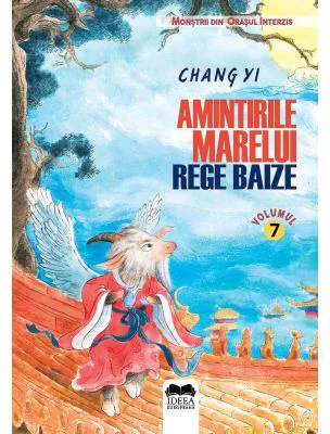Amintirile Marelui Rege Baize Vol. 7 - Chang Yi