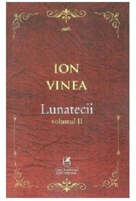 Lunatecii. Volumul 2 - Ion Vinea
