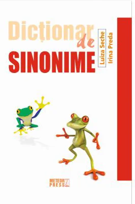 Dictionar de sinonime - Luiza Seche, Irina Preda