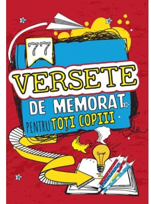 77 Versete de memorat pentru toti copiii