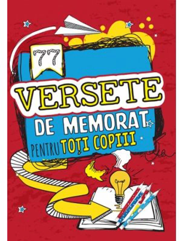 77 Versete de memorat pentru toti copiii
