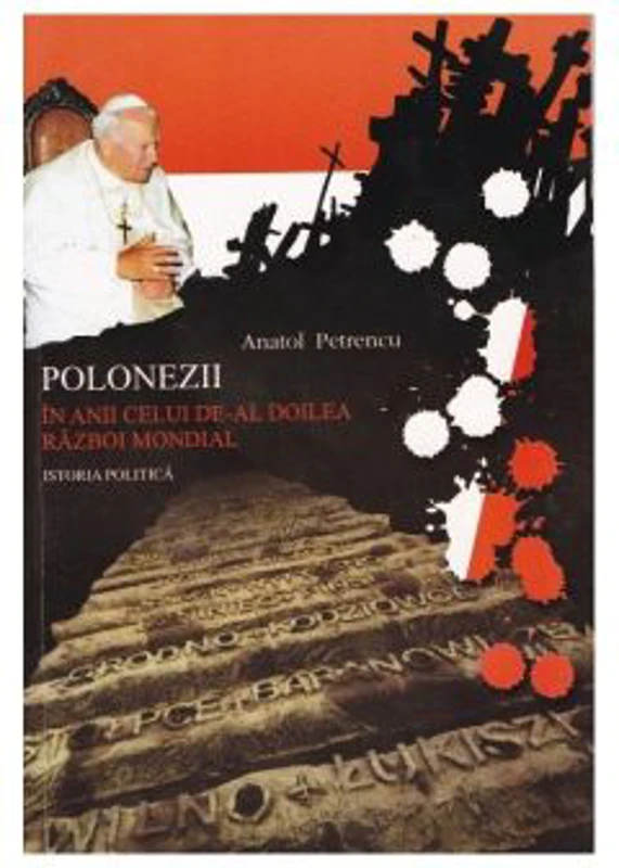 Polonezii in anii celui de-al 2-lea razboi mondial, partea 2 - Anatol Petrencu