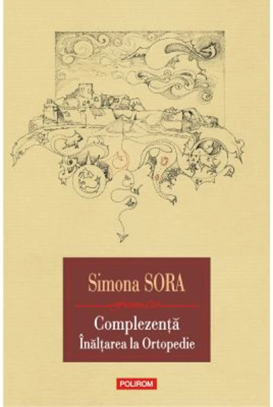Complezenta. Inaltarea la ortopedie. Musafir pe viata - Simona Sora