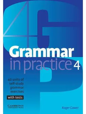 Grammar in Practice 4 - Roger Gower