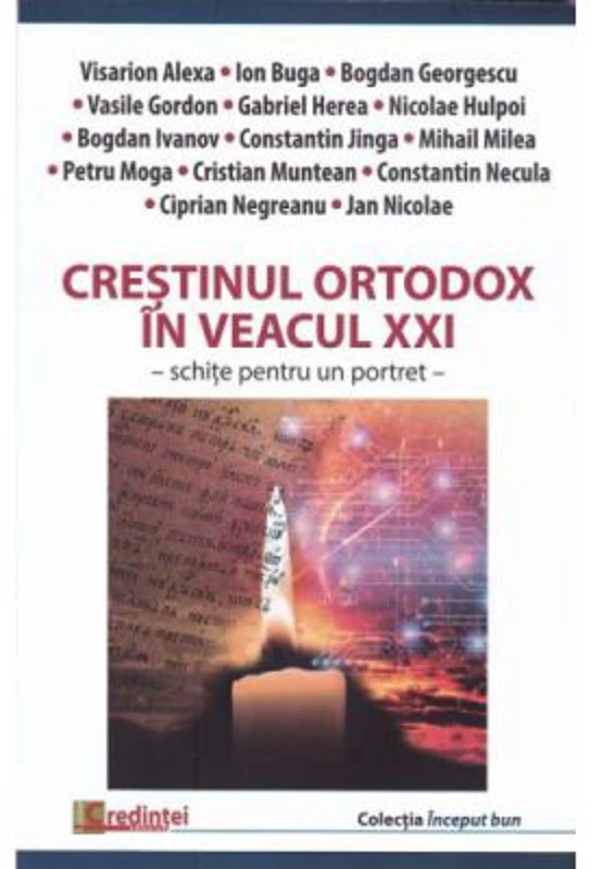 Crestinul ortodox in veacul 21. Schite pentru un portret - Marius Vasileanu
