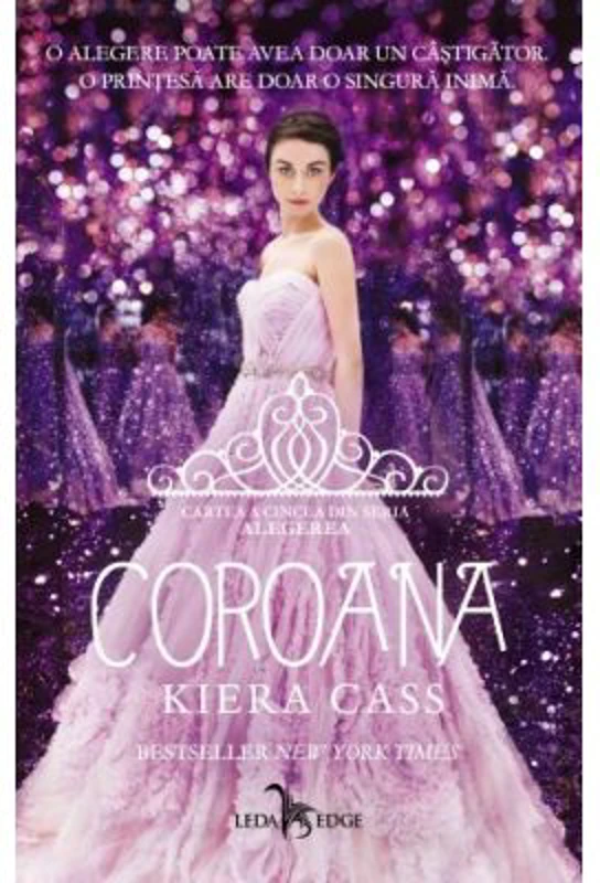 Coroana (Cartea a cincea din seria Alegerea) - Kiera Cass