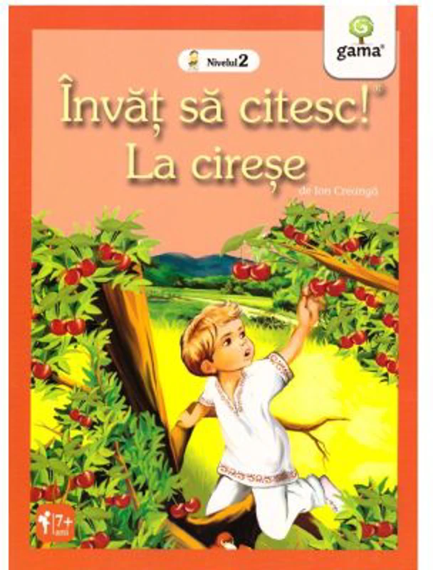Invat sa citesc! Nivelul 2. La cirese - Ion Creanga