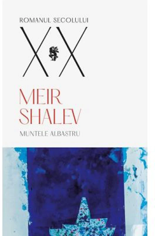 Muntele albastru - Meir Shalev