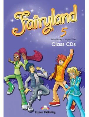 Curs limba engleza Fairyland 5. Set 3 CD - Jenny Dooley, Virginia Evans