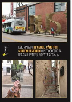 Designul, cand toti suntem designeri - Ezio Manzini