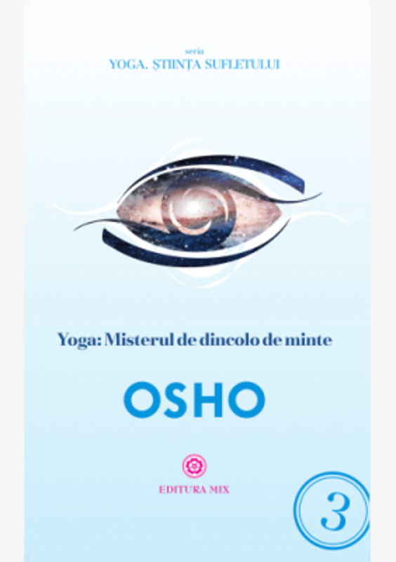 Yoga. Misterul de dincolo de minte - Osho