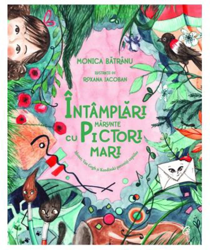 Intamplari marunte cu pictori mari - Monica Batranu