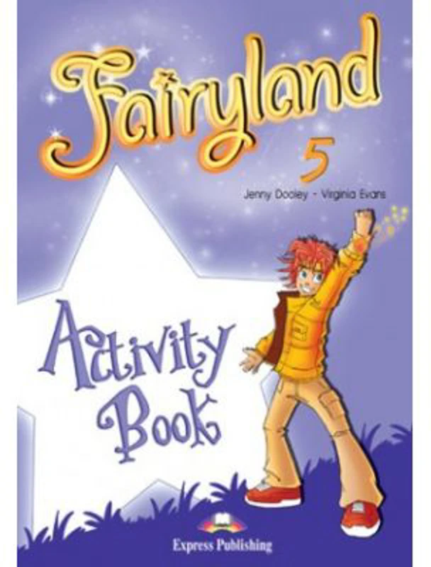 Curs limba engleza Fairyland 5 Caietul elevului - Jenny Dooley, Virginia Evans