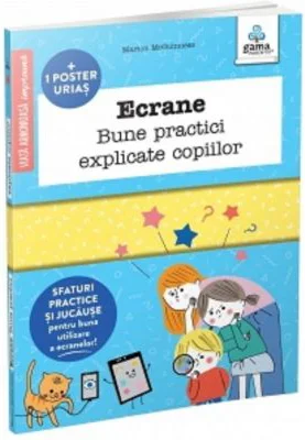 Ecrane. Bune practici explicate copiilor - Marion McGuinness