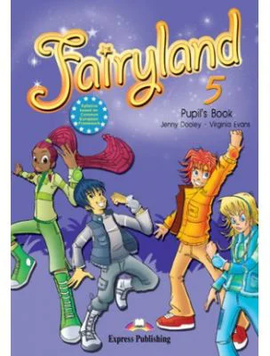 Curs limba engleza Fairyland 5 Manualul elevului - Jenny Dooley, Virginia Evans