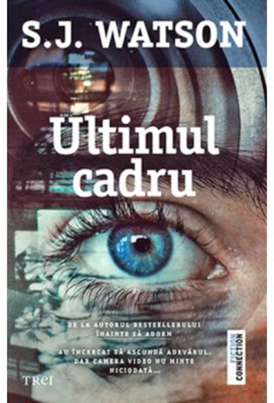 Ultimul cadru - S. J. Watson