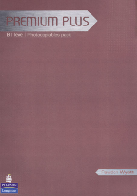 Premium B1 B1 Level Teachers Copiables Pack - Rawdon Wyatt