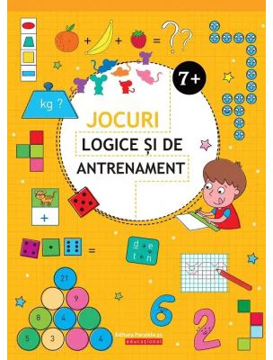 Jocuri logice si de antrenament - 7 ani + (Editie ilustrata)