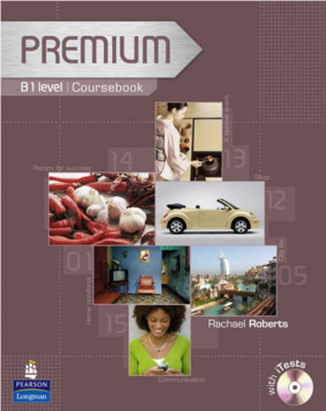 Premium B1 Level Coursebook with Exam Reviser and iTest CD-Rom - Rachael Roberts