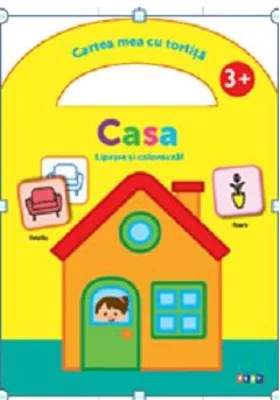 Cartea mea cu tortita. Casa