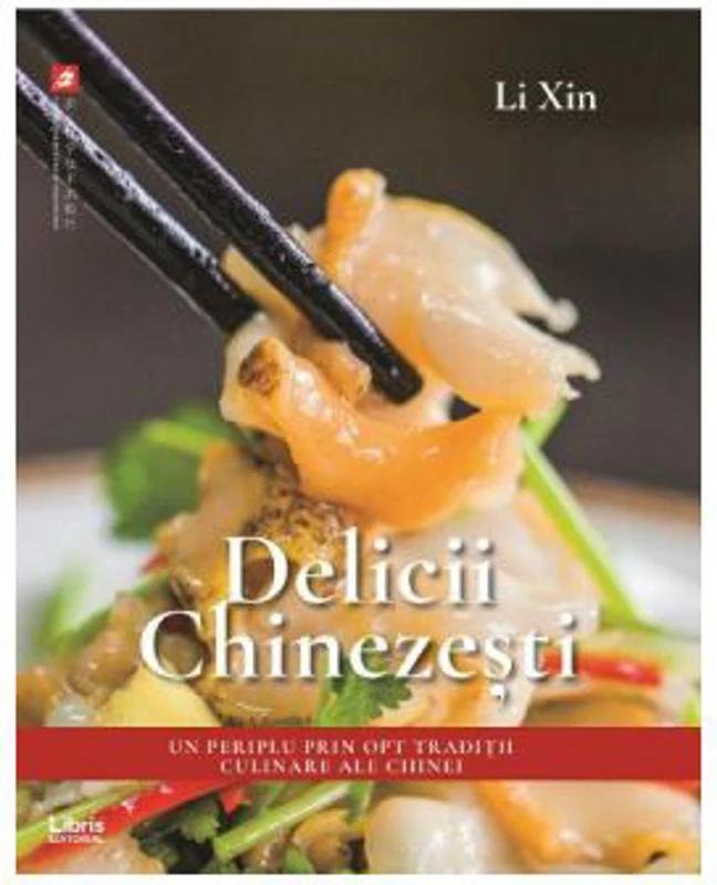 Delicii chinezesti - Li Xin