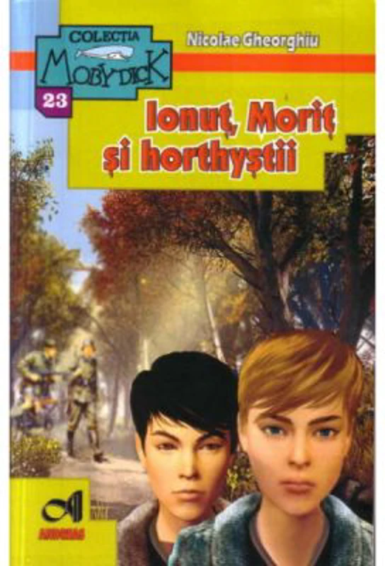 Ionut, Morit si horthystii - Nicolae Gheorghiu