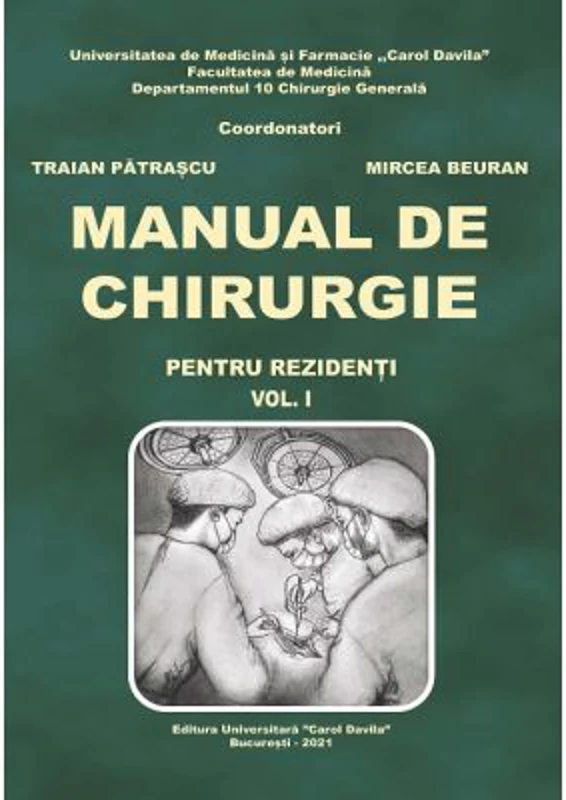 Manual de chirurgie pentru rezidenti, volumul 1 - Traian Patrascu, Mircea Beuran