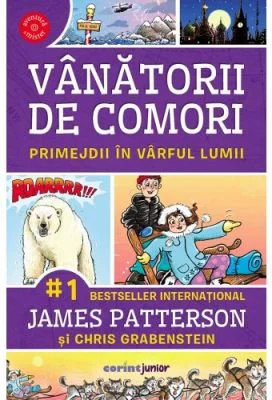 Primejdii in varful lumii (volumul 4 Vanatorii de comori) - James Patterson, Chris Grabenstein