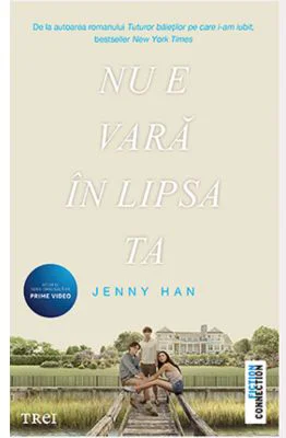 Nu e vara in lipsa ta - editie tie-in - Jenny Han