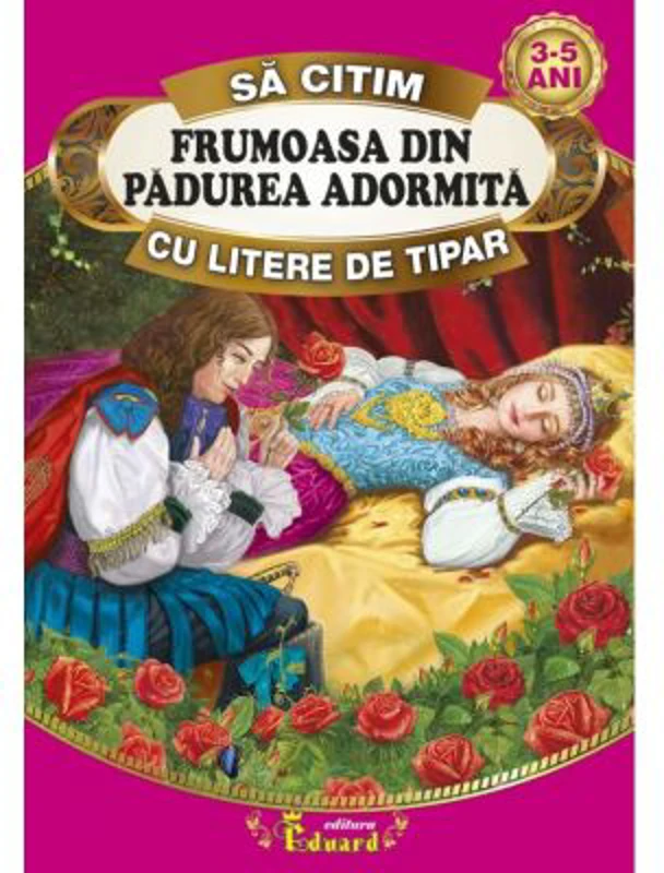Sa citim FRUMOASA DIN PADUREA ADORMITA cu litere de tipar, 3-5 ani - Fratii Grimm