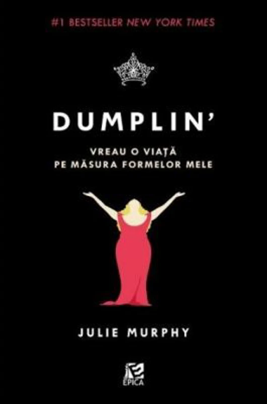 Dumplin' - Vreau o viata pe masura formelor mele, Julie Murphy
