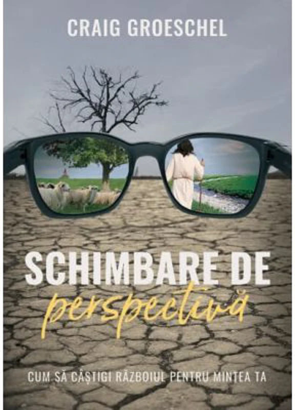 Schimbare de perspectiva - Craig Groeschel