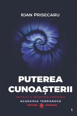 Puterea cunoasterii. Editia. 2, cartonata - Ioan Prisecaru