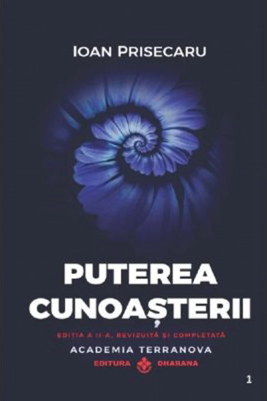 Puterea cunoasterii. Editia. 2, cartonata - Ioan Prisecaru